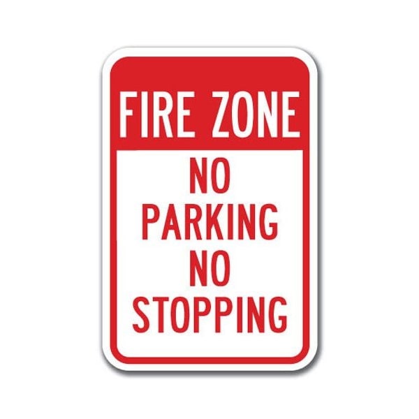 Signmission Fire Zone No Parking No Stopping 12inx18in Heavy Gauges, A-1218 No Stopping or Standing - Fire Z A-1218 No Stopping or Standing - Fire Z - main